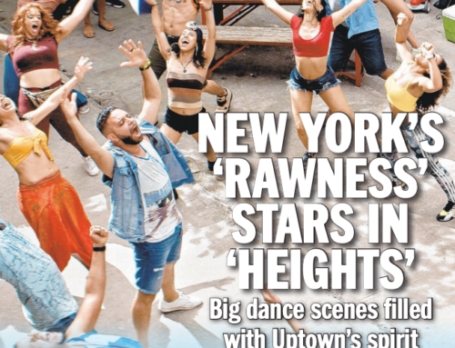 NEW YORK’S  ‘RAWNESS’ STARS IN ‘HEIGHTS’